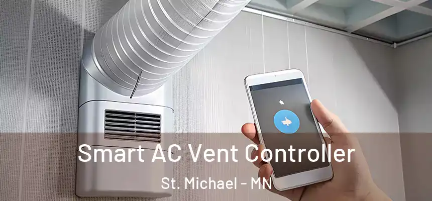 Smart AC Vent Controller St. Michael - MN